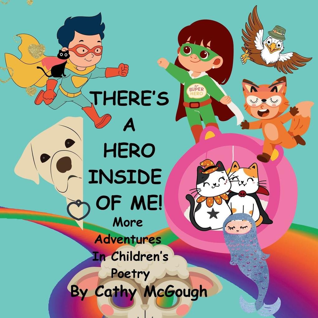 THERE'S A HERO INSIDE OF ME! BOOK 4 INSIDE OF ME SERIES