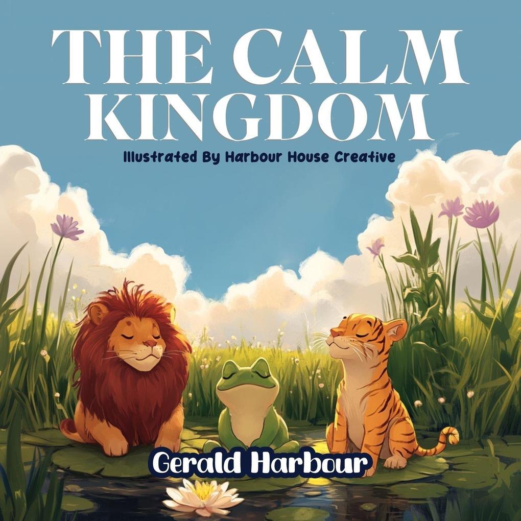THE CALM KINGDOM