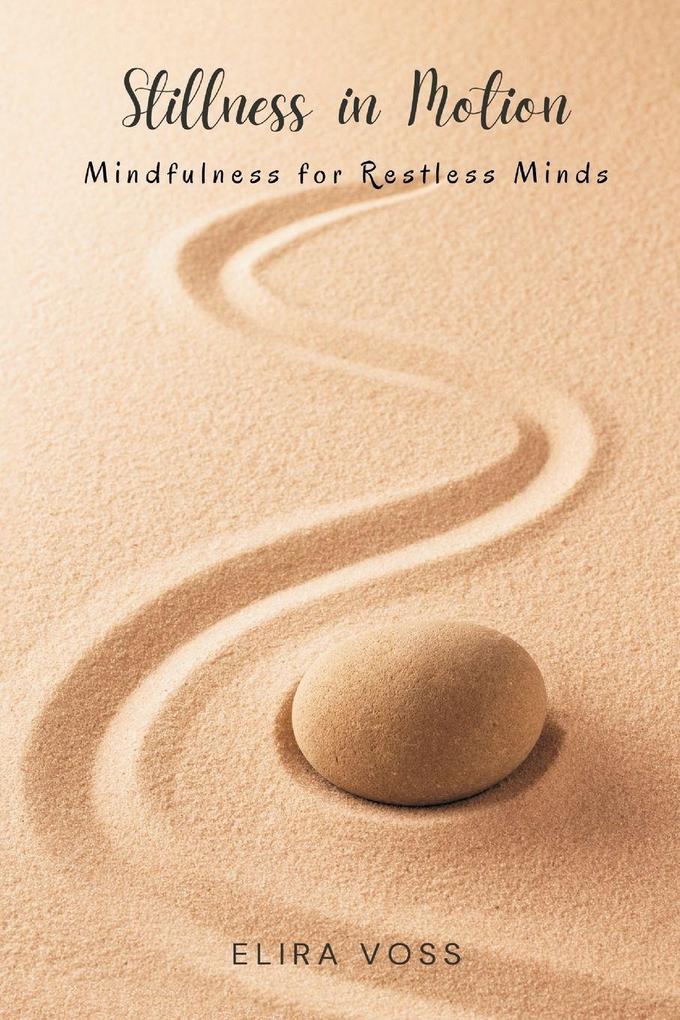 Stillness in Motion