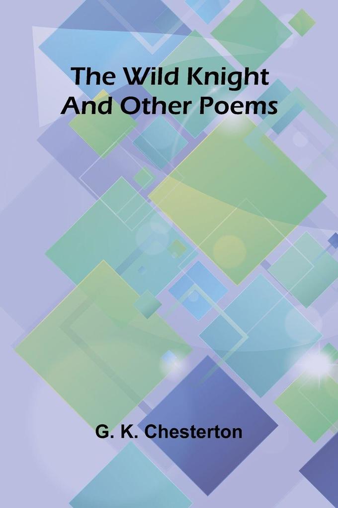 The Wild Knight and Other Poems