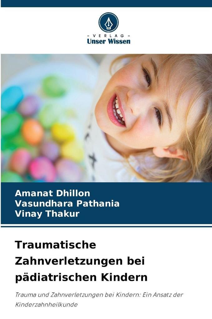 Traumatische Zahnverletzungen bei pädiatrischen Kindern