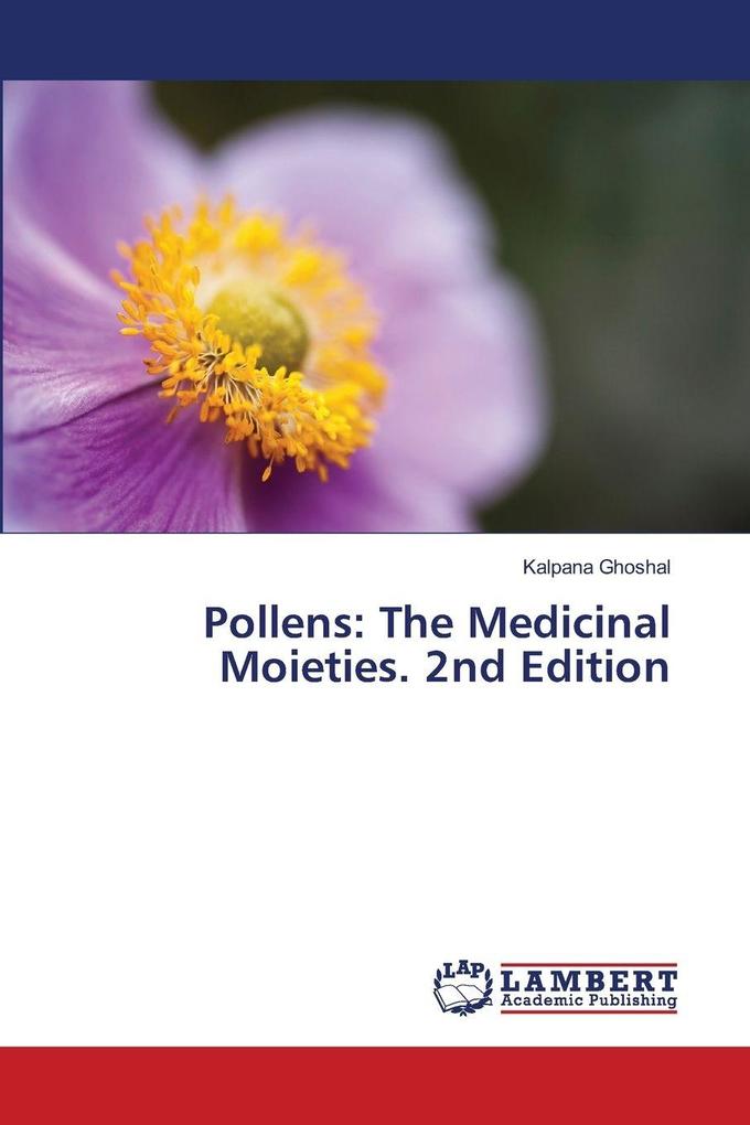 Pollens: The Medicinal Moieties. 2nd Edition