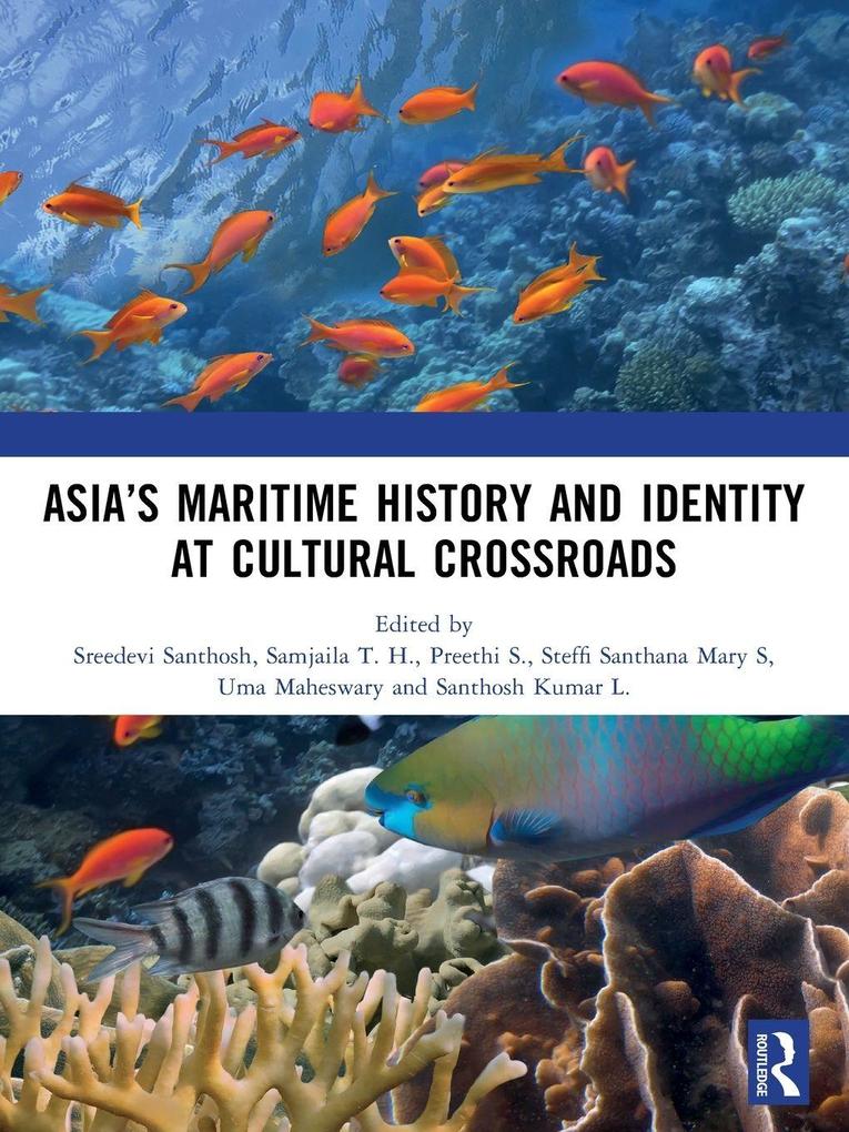 Asia's Maritime History and Identity at Cultural Crossroads