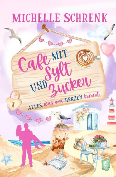 Café mit Sylt und Zucker: Alles was von Herzen kommt