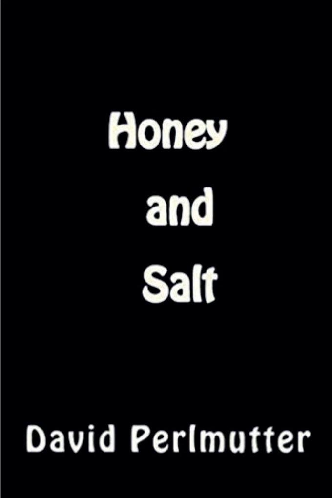'Honey and Salt'