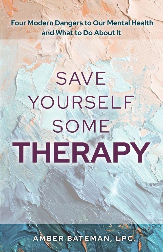 Save Yourself Some Therapy