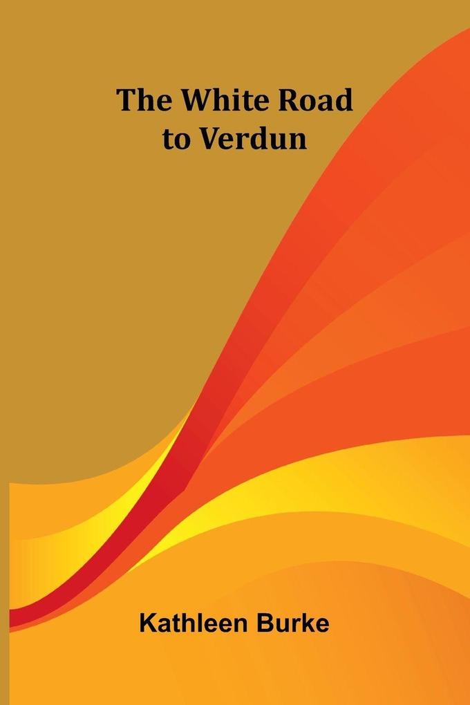 The White Road to Verdun