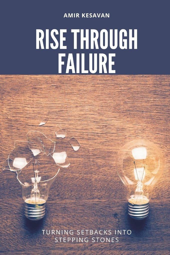 Rise Through Failure