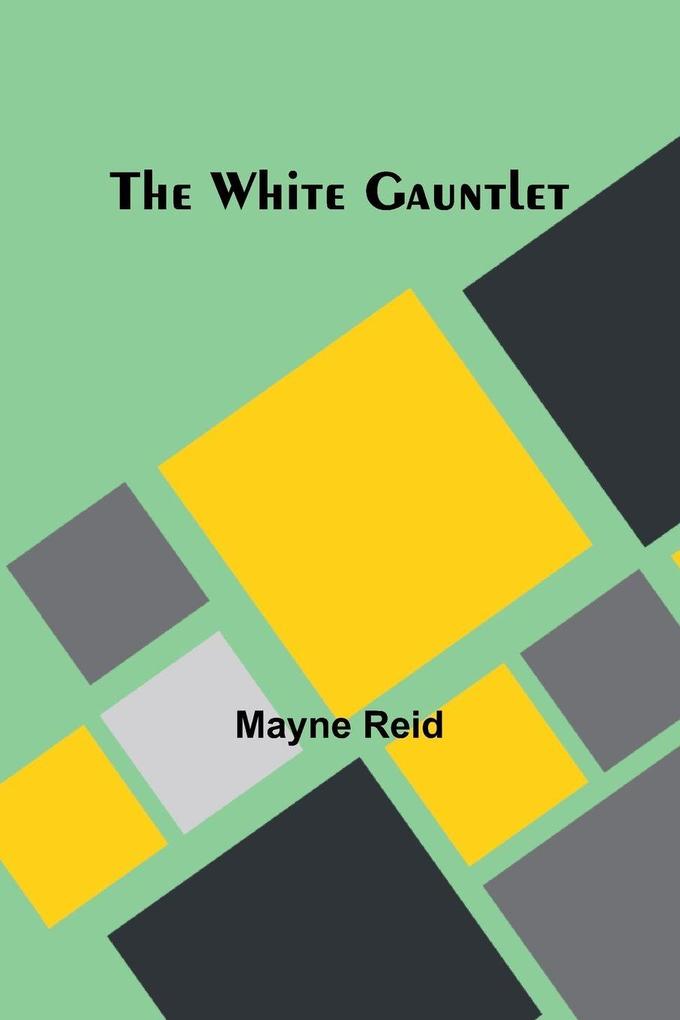 The White Gauntlet