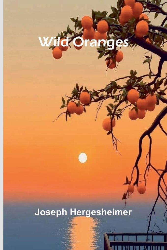 Wild Oranges