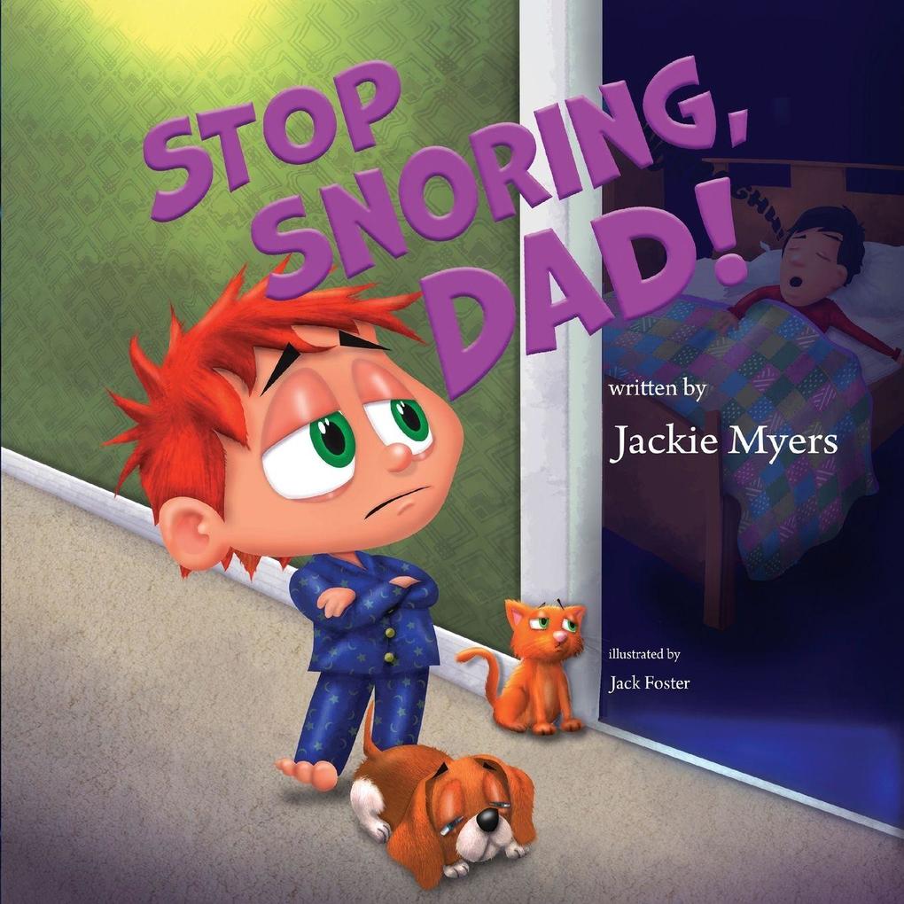 Stop Snoring Dad!