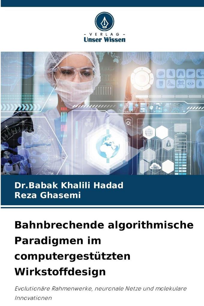 Bahnbrechende algorithmische Paradigmen im computergestützten Wirkstoffdesign