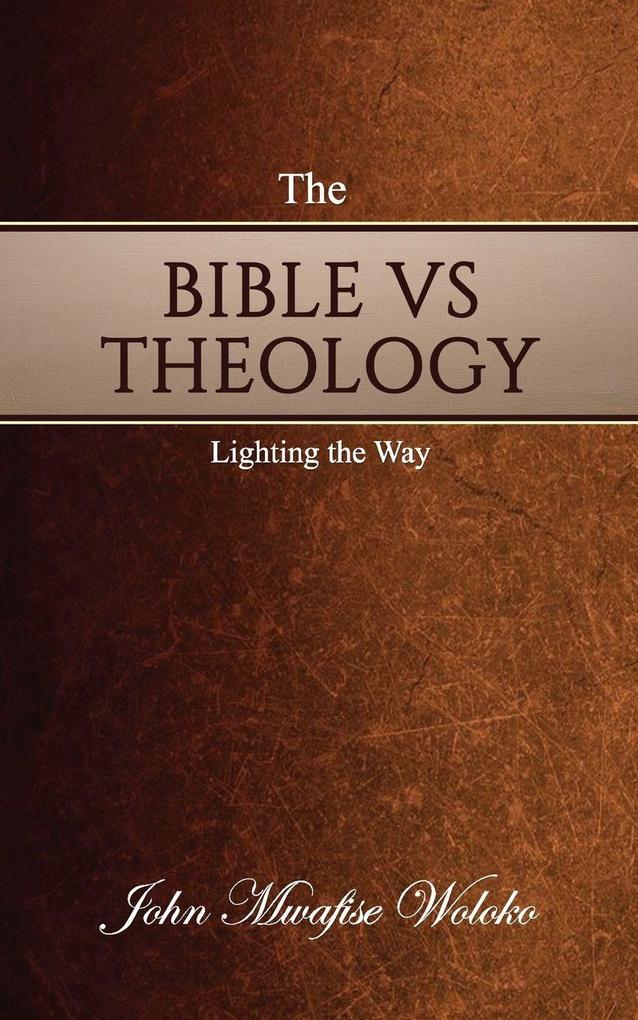 The Bible vs Theology