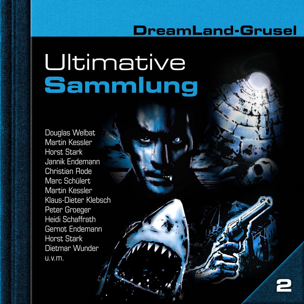 Dreamland Grusel Ultimative Sammlung Volume 2