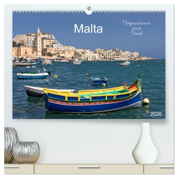 Malta. Impressionen einer Insel (hochwertiger Premium Wandkalender 2026 DIN A2 quer) Kunstdruck in Hochglanz