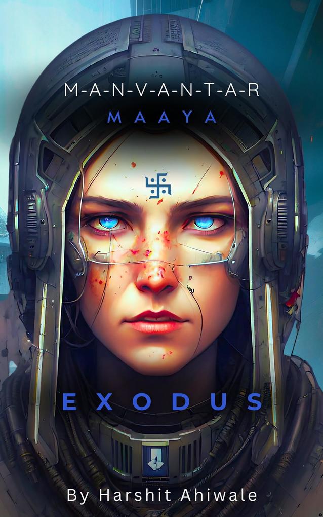 Manvantar Maaya : Exodus