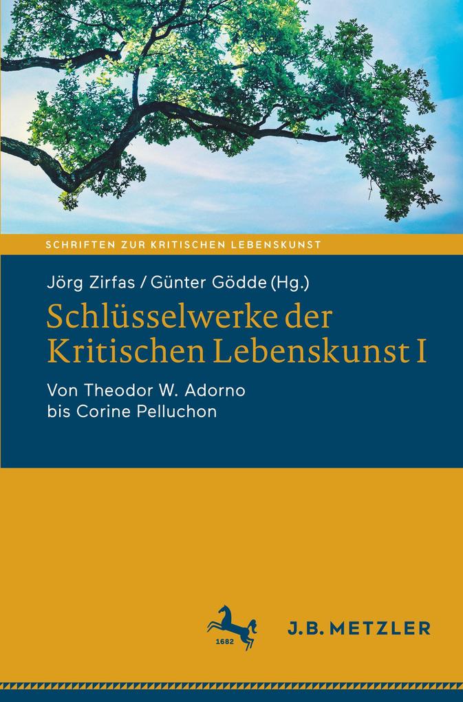 Schlüsselwerke der Kritischen Lebenskunst I