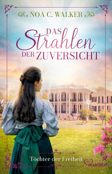 Das Strahlen der Zuversicht - Töchter der Freiheit
