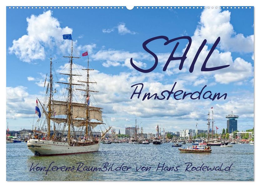 SAIL Amsterdam (Wandkalender 2026 DIN A2 quer) CALVENDO Monatskalender