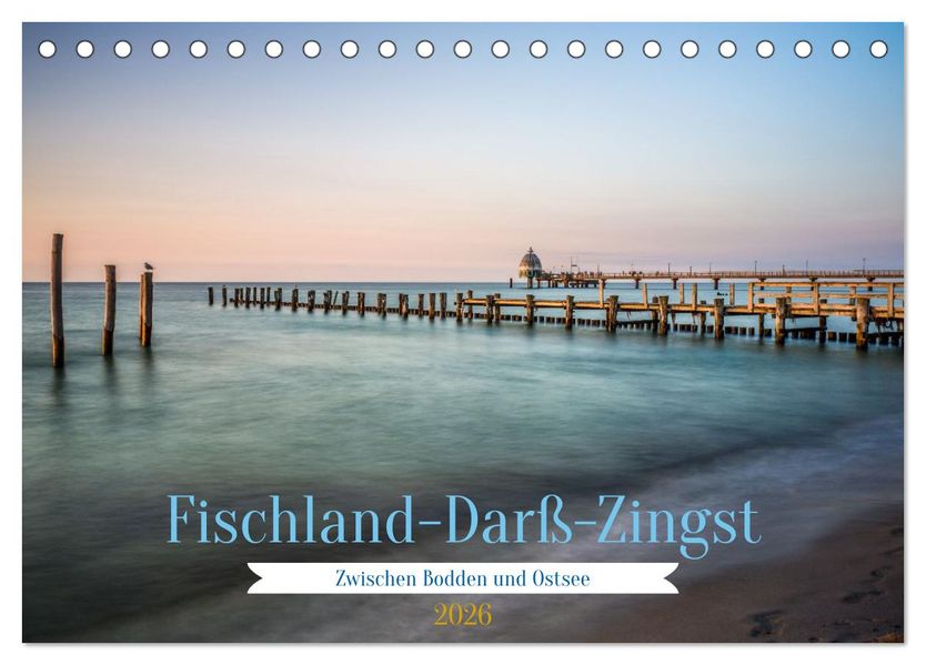 Fischland-Darß-Zingst - Zwischen Bodden und Ostsee (Tischkalender 2026 DIN A5 quer) CALVENDO Monatskalender