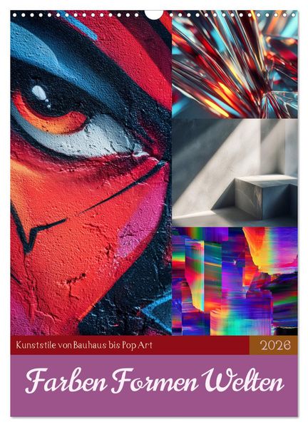Farben Formen Welten (Wandkalender 2026 DIN A3 hoch) CALVENDO Monatskalender