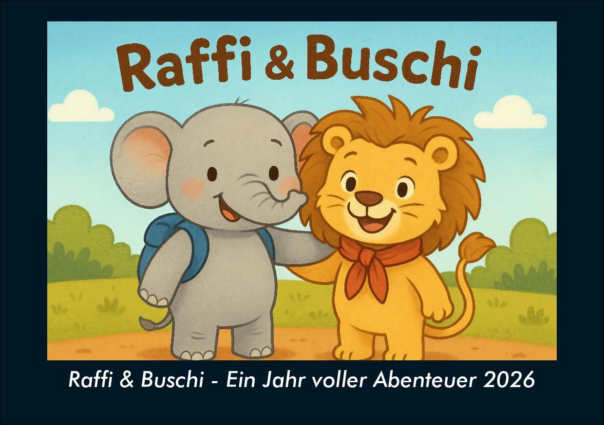 Raffi & Buschi - Ein Jahr voller Abenteuer 2026 Fotokalender DIN A5