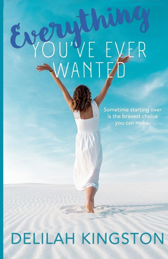 Everything You've Ever Wanted