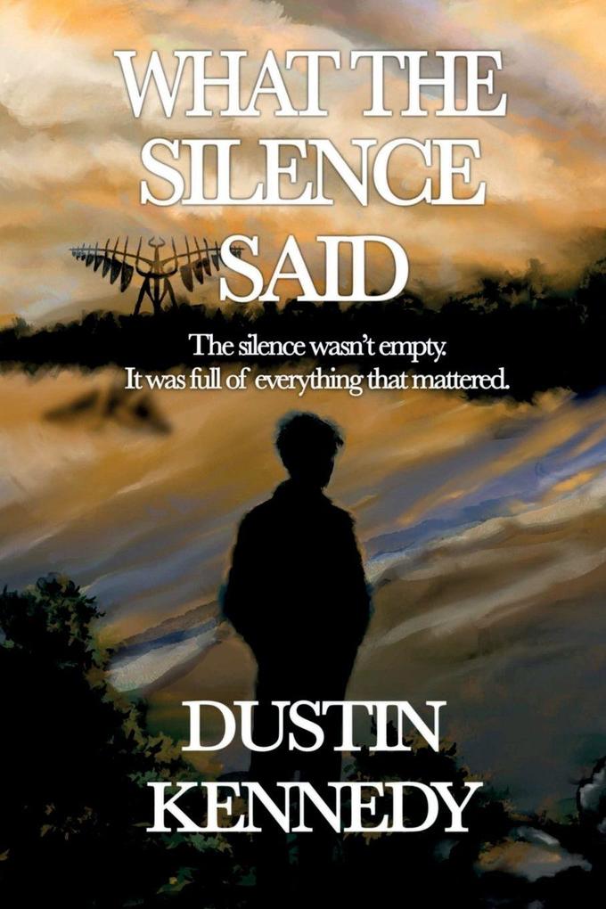 What the Silence Said