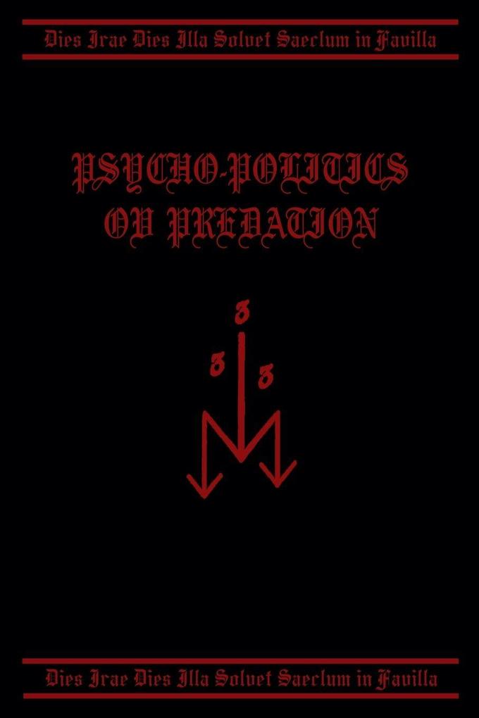 Psycho-Politics ov Predation