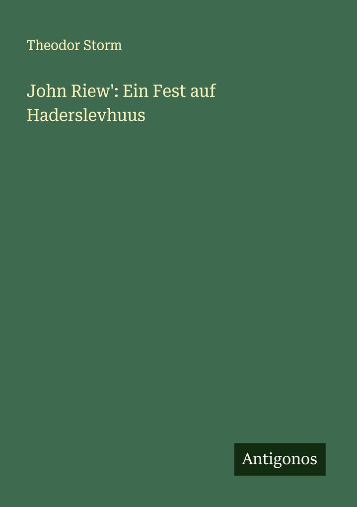 John Riew': Ein Fest auf Haderslevhuus