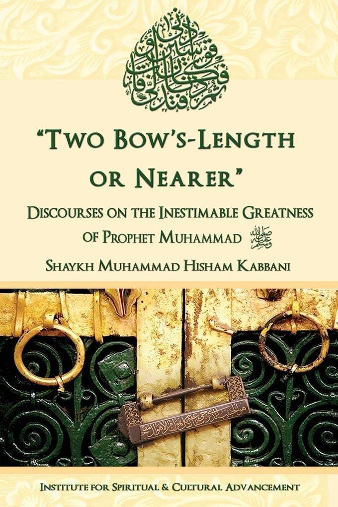 'Two Bow's Length or Nearer'