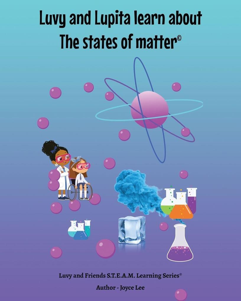 Luvy and Lupita learn about the states of matter