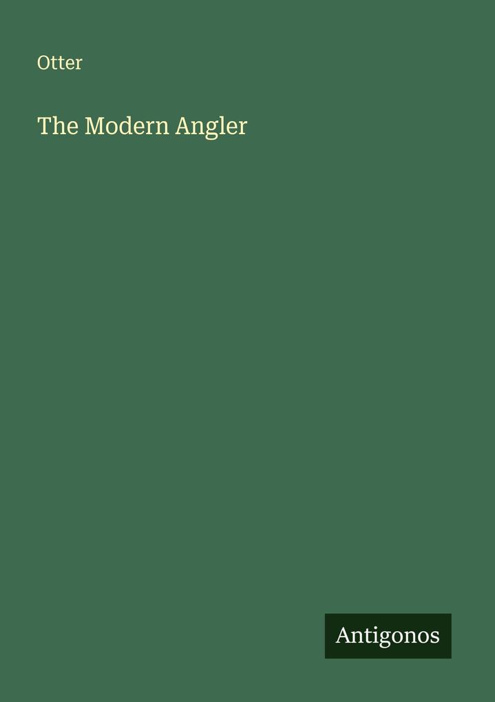 The Modern Angler