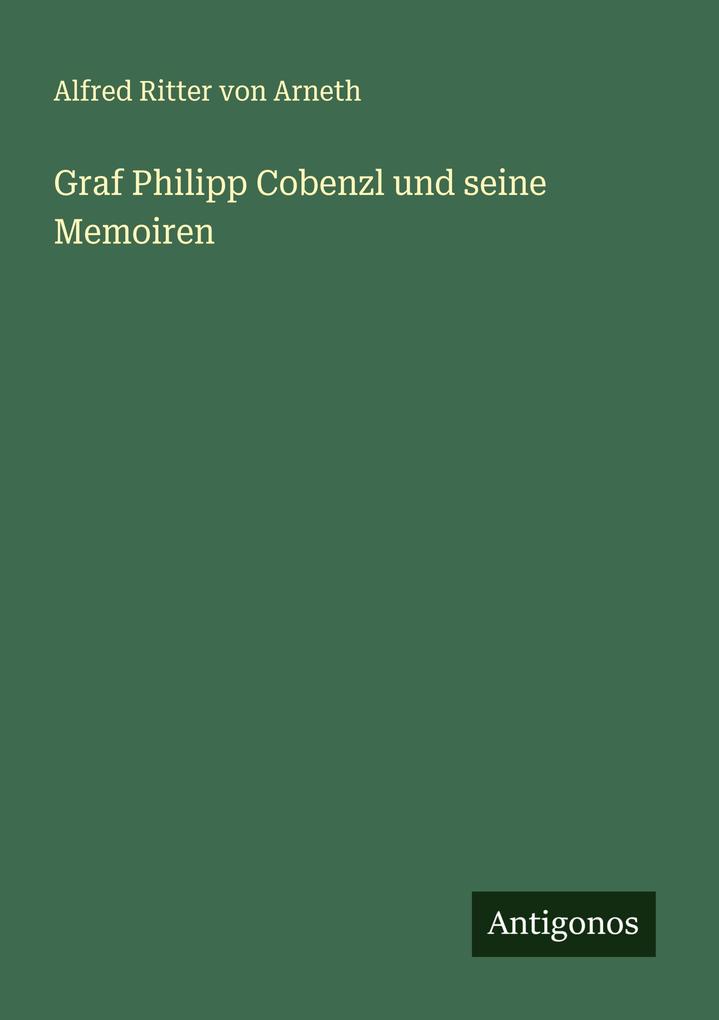 Graf Philipp Cobenzl und seine Memoiren
