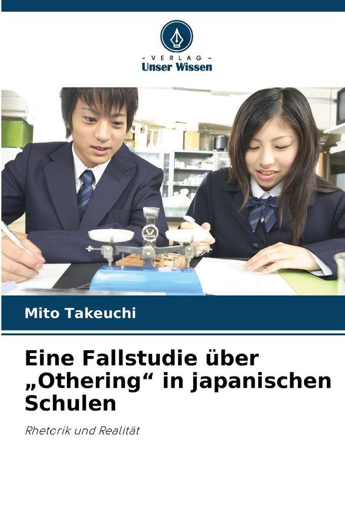 Eine Fallstudie über 'Othering' in japanischen Schulen