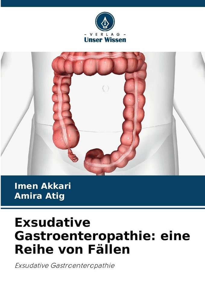 Exsudative Gastroenteropathie: eine Reihe von Fällen