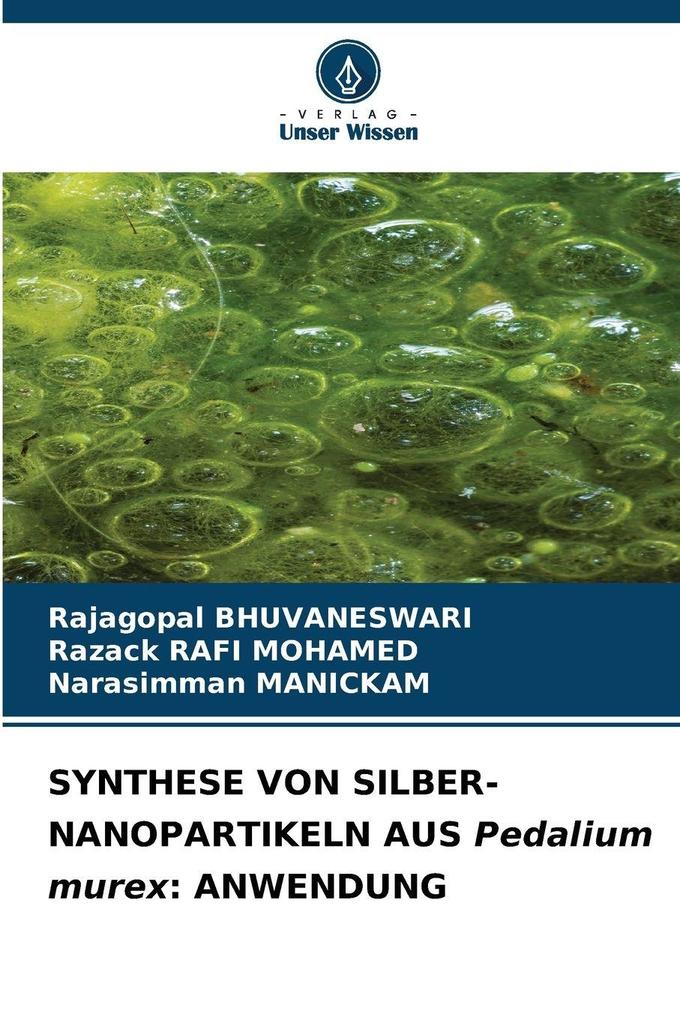 SYNTHESE VON SILBER-NANOPARTIKELN AUS Pedalium murex: ANWENDUNG