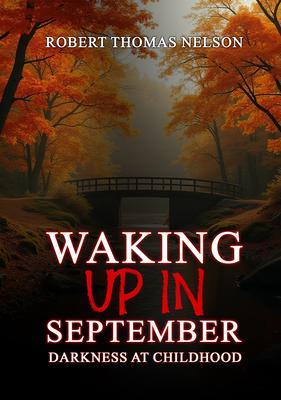 WAKING UP IN SEPTEMBER