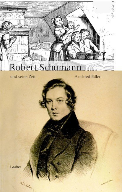 Robert Schumann und seine Zeit - Arnfried Edler