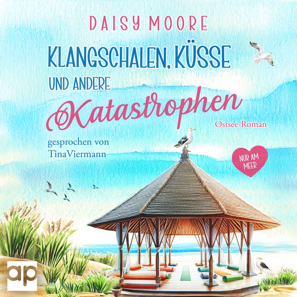 Klangschalen Küsse und andere Katastrophen