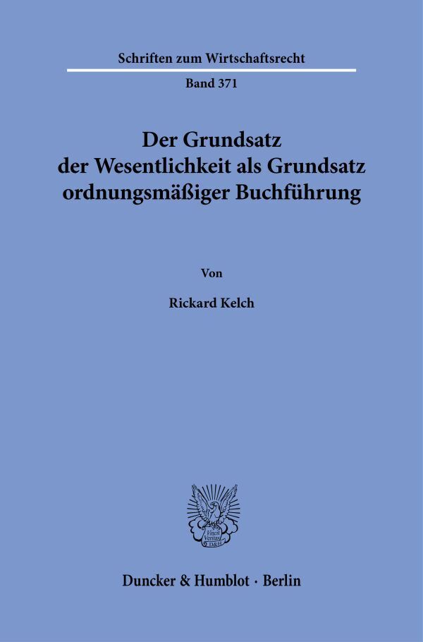 Der Grundsatz der Wesentlichkeit als Grundsatz ordnungsmäßiger Buchführung
