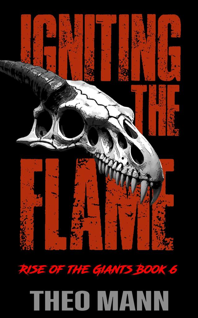 Igniting The Flame (Rise of the Giants #6)