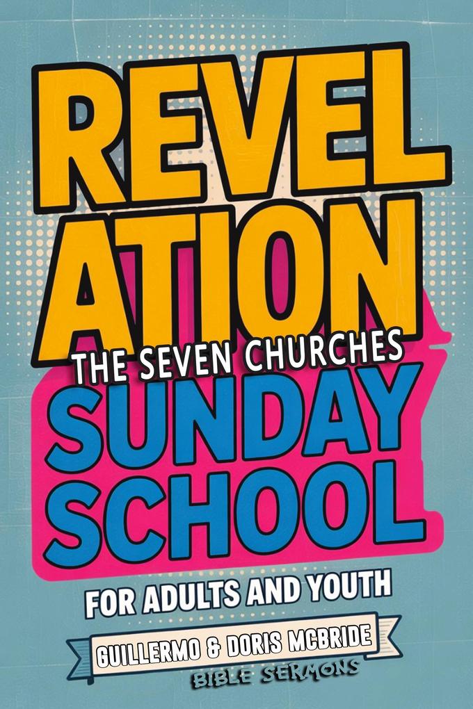 Revelation: The Seven Churches - Sunday School