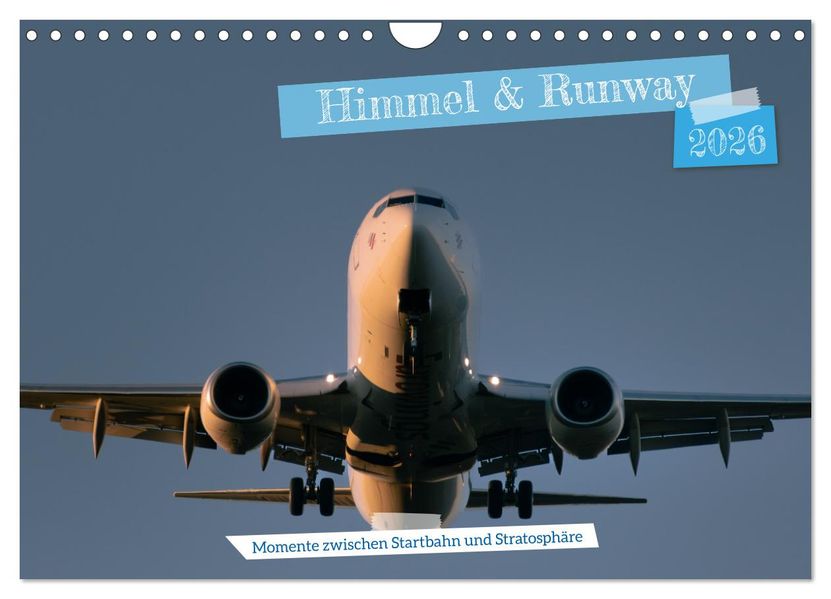 Himmel & Runway (Wandkalender 2026 DIN A4 quer) CALVENDO Monatskalender
