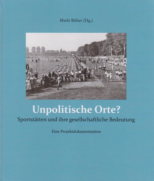 Unpolitische Orte?