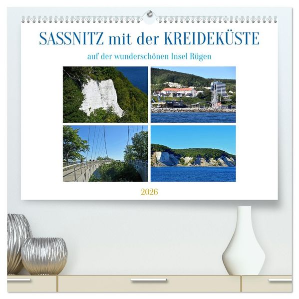 Sassnitz mit der Kreideküste (hochwertiger Premium Wandkalender 2026 DIN A2 quer) Kunstdruck in Hochglanz