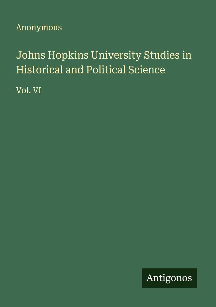 Johns Hopkins University Studies in Historical and Political Science