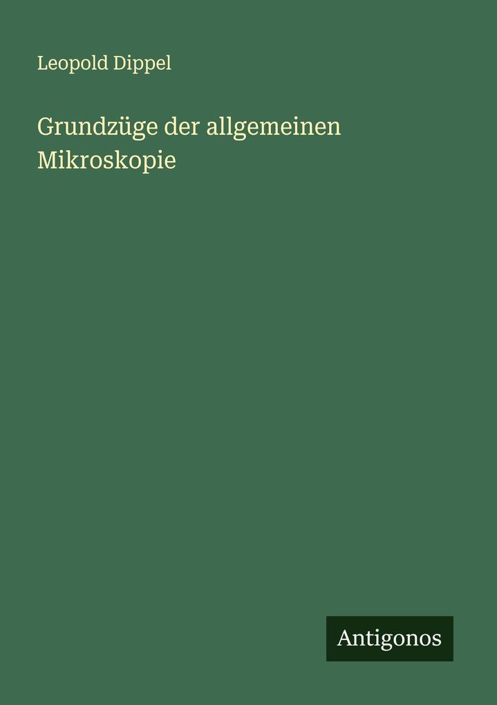Grundzüge der allgemeinen Mikroskopie