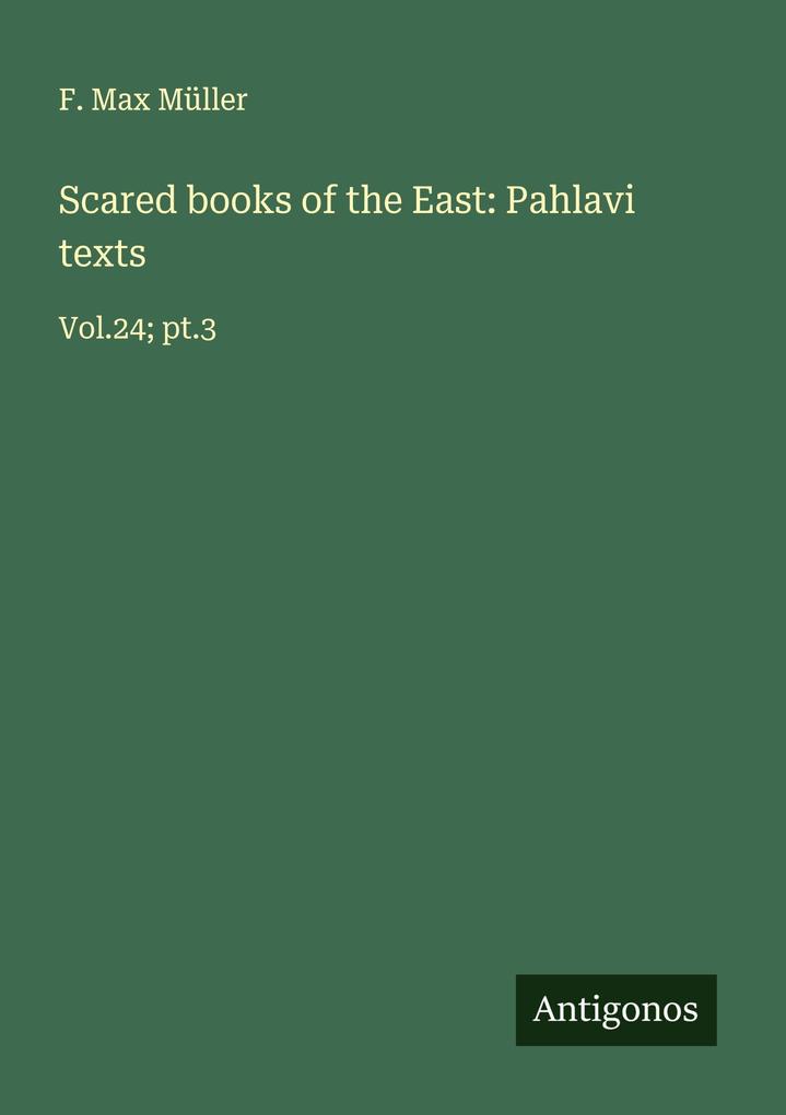 Scared books of the East: Pahlavi texts