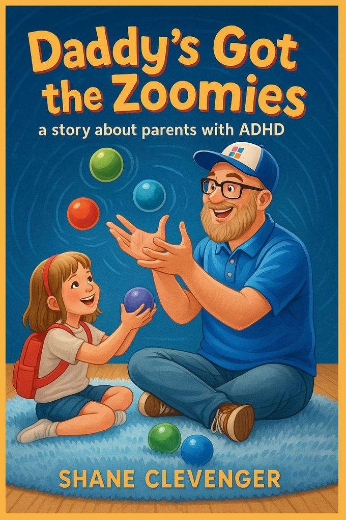 Daddy's Got The Zoomies!